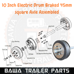 10 inch Electric Drum Braked 45mm square Axle Assembled! TRAILER PARTS